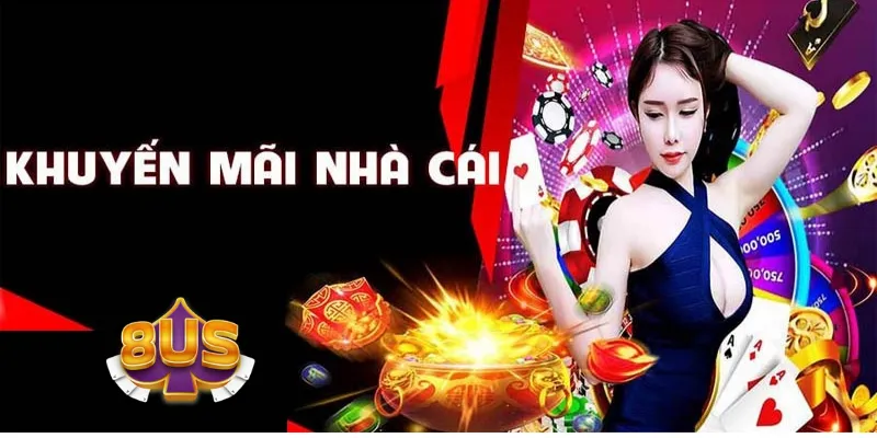 Mỗi ngày tại 8US đều có những ưu đãi đặc biệt dành cho người chơi