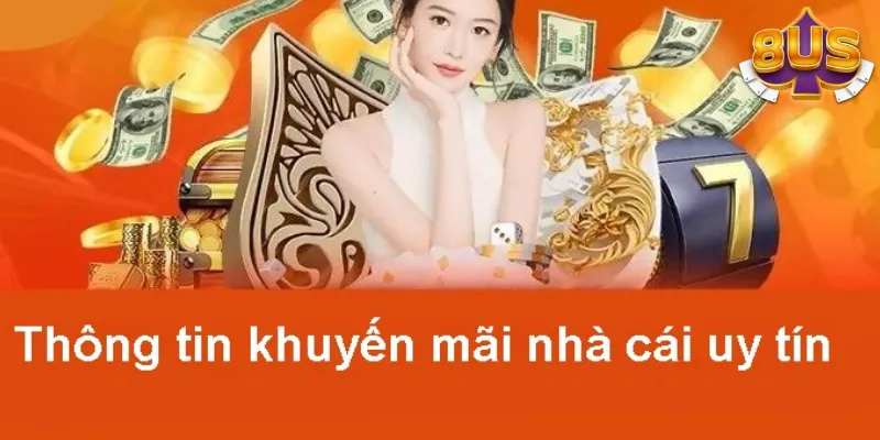 Để đảm bảo tính công bằng và minh bạch, mỗi chương trình khuyến mãi 8US đều có những điều kiện và quy định riêng